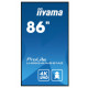 IIYAMA ProLite LH8654UHS-B1AG Ecran 86" LFD - Dalle IPS 24 7 - 3840x2160 - DVI VGA HDMI DP USB - 500cd m² - Media Player